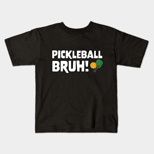 Gamer Meme Pickleball Bruh Kids T-Shirt by star trek fanart and more